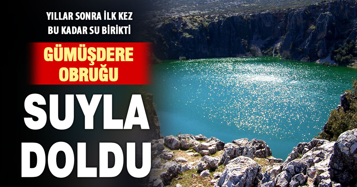 Gümüşdere Obruğu yeniden suya kavuştu | TurkArama Motoru | Sağlık ve Günlük Yaşam için Pratik Bilgiler