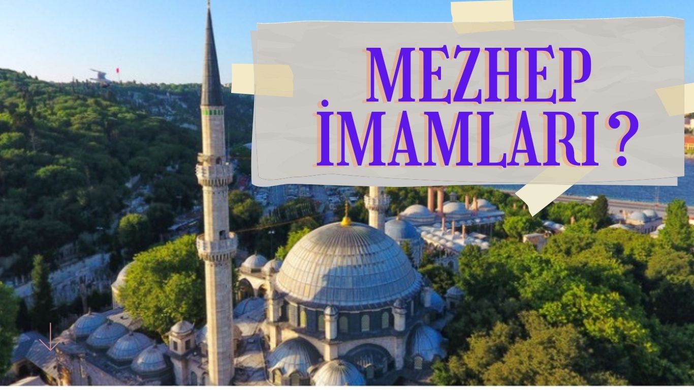 Mezhep İmamları? | TurkArama Motoru | Sağlık ve Günlük Yaşam için Pratik Bilgiler