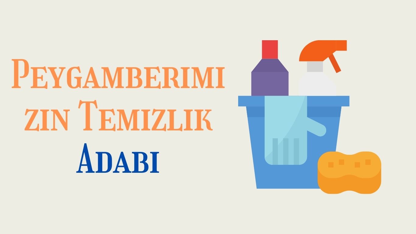 Peygamberimizin Temizlik Adabı | TurkArama Motoru | Sağlık ve Günlük Yaşam için Pratik Bilgiler