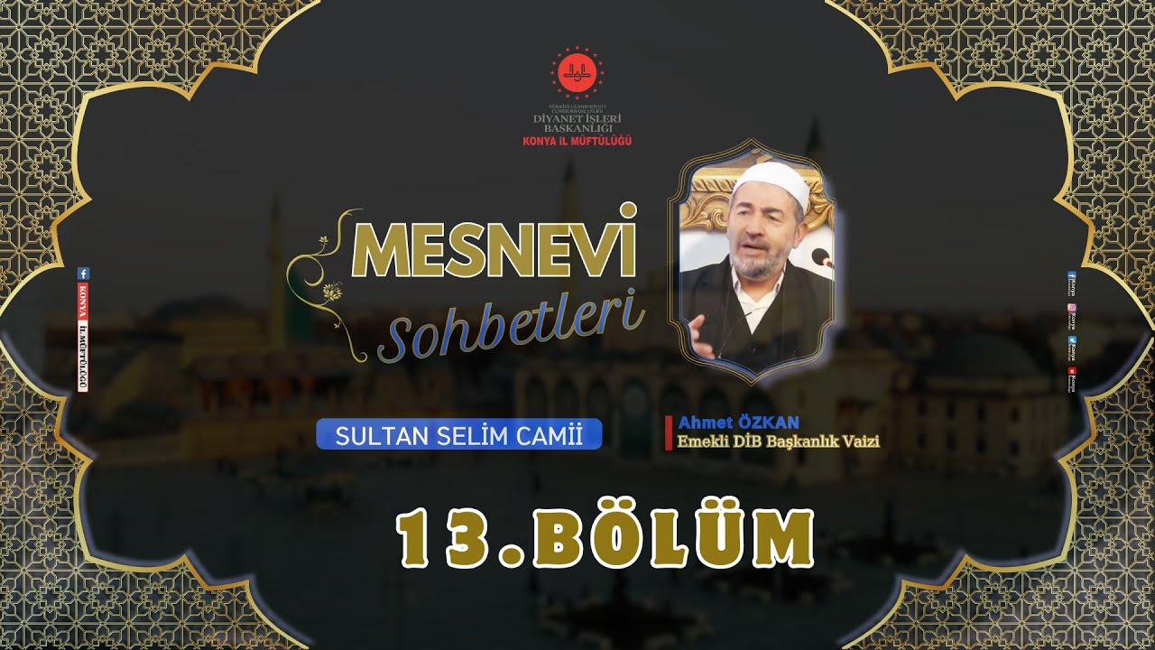 SULTAN SELİM’DE MESNEVİ SOHBETLERİ – 13 | TurkArama Motoru | Sağlık ve Günlük Yaşam için Pratik Bilgiler